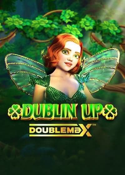 Dublin Up Doublemax